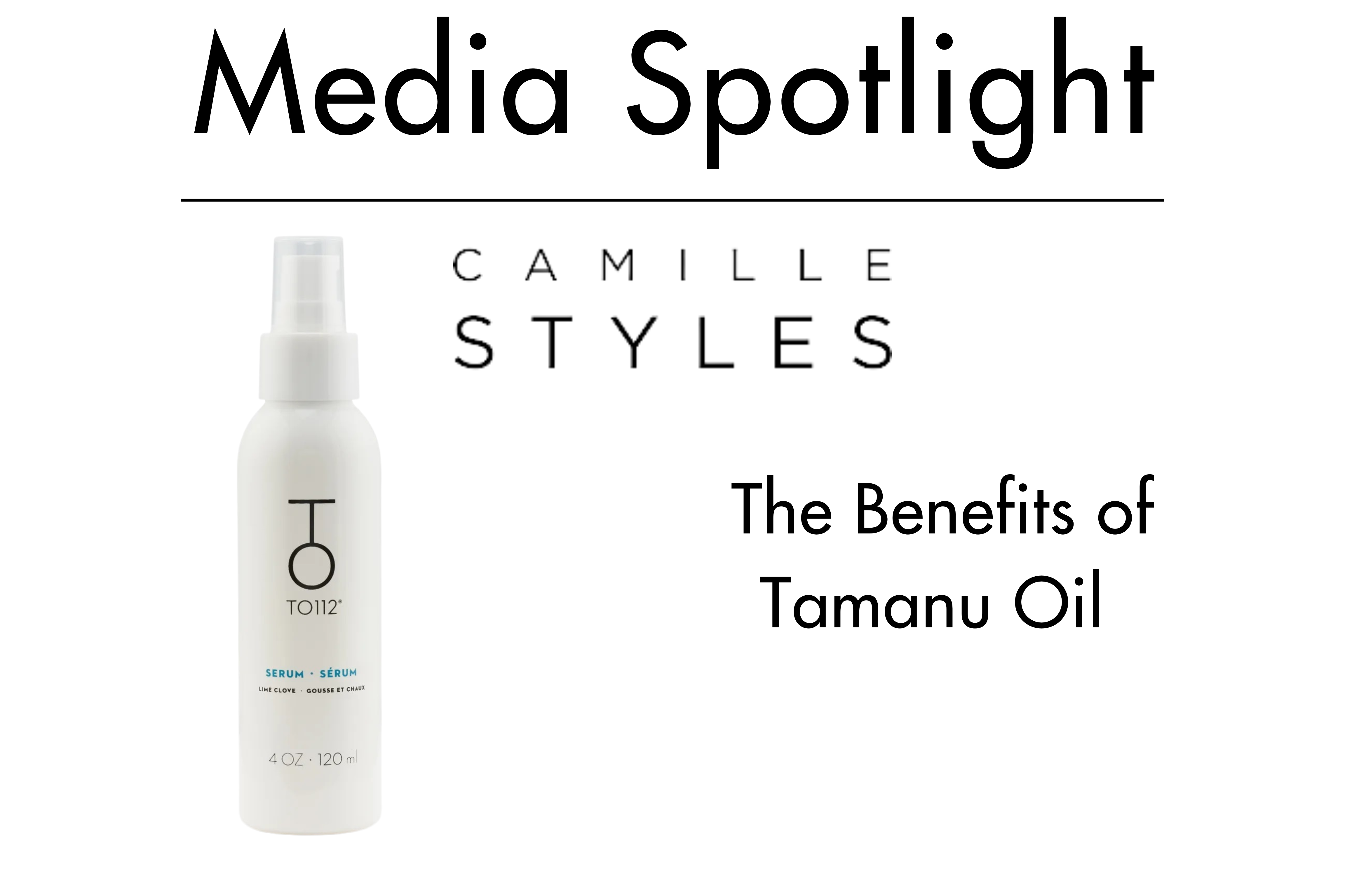 Camille Styles logo article featuring TO112 Hair Serum